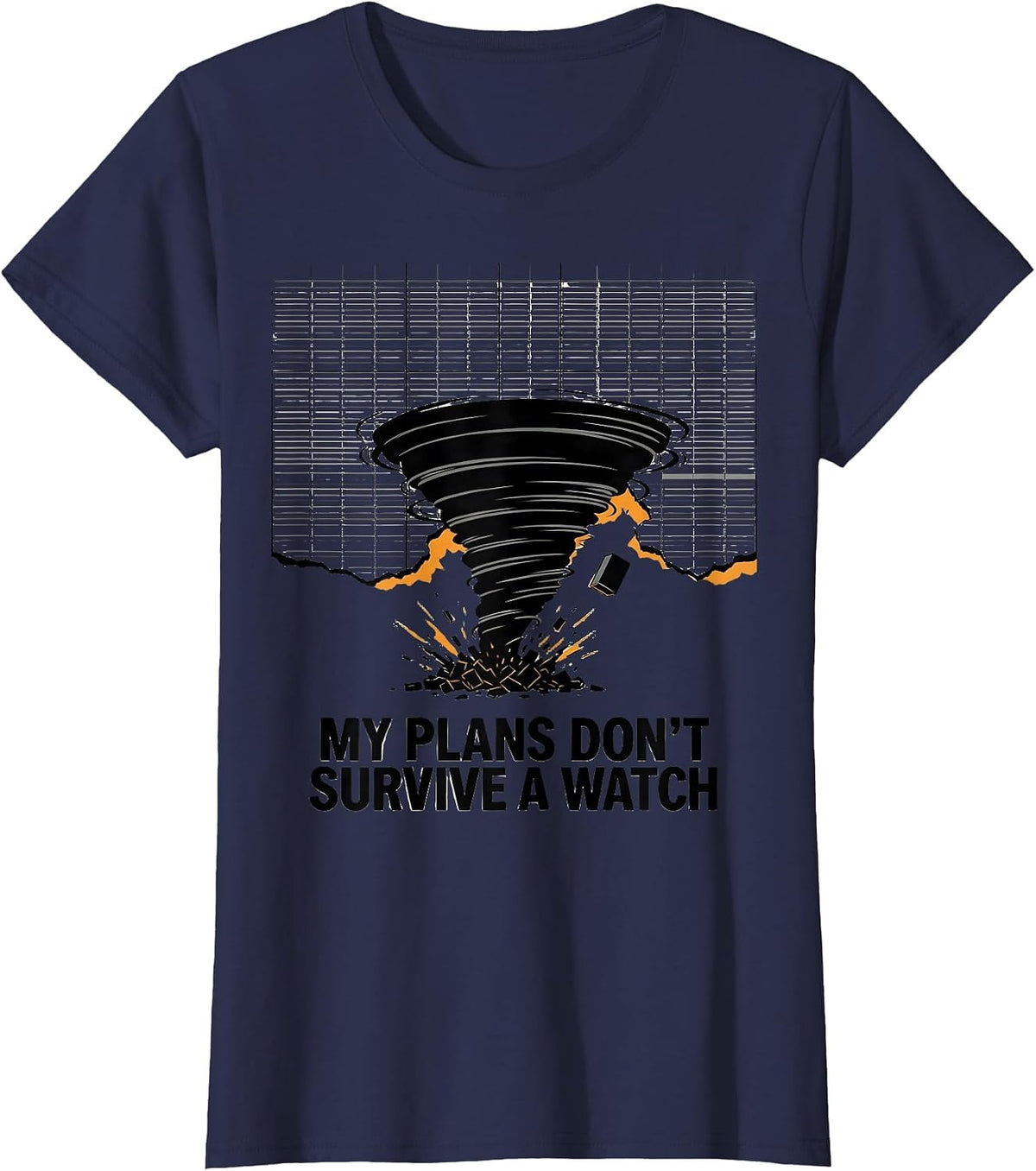 Women's My Plans Don't Survive A Watch Editorial Conceptual Storm T-Shirt - Navy Blue