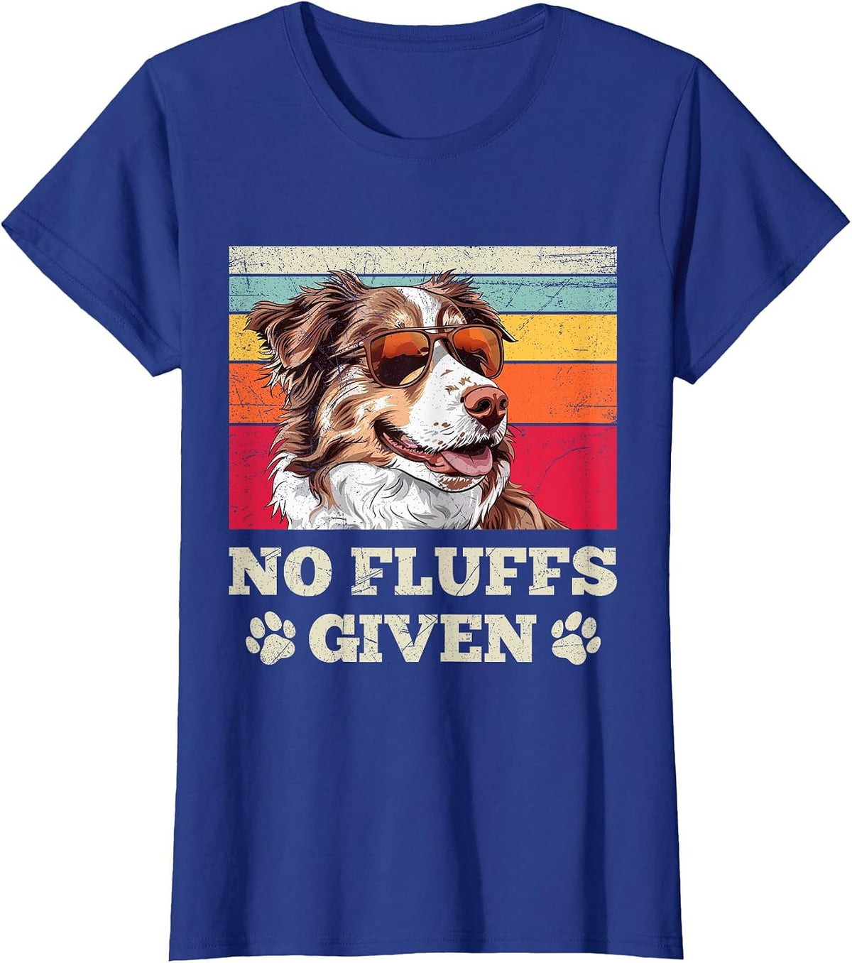 Australian Shepherd NO FLUFFS Given Vintage Aussie T-Shirt - Royal Blue