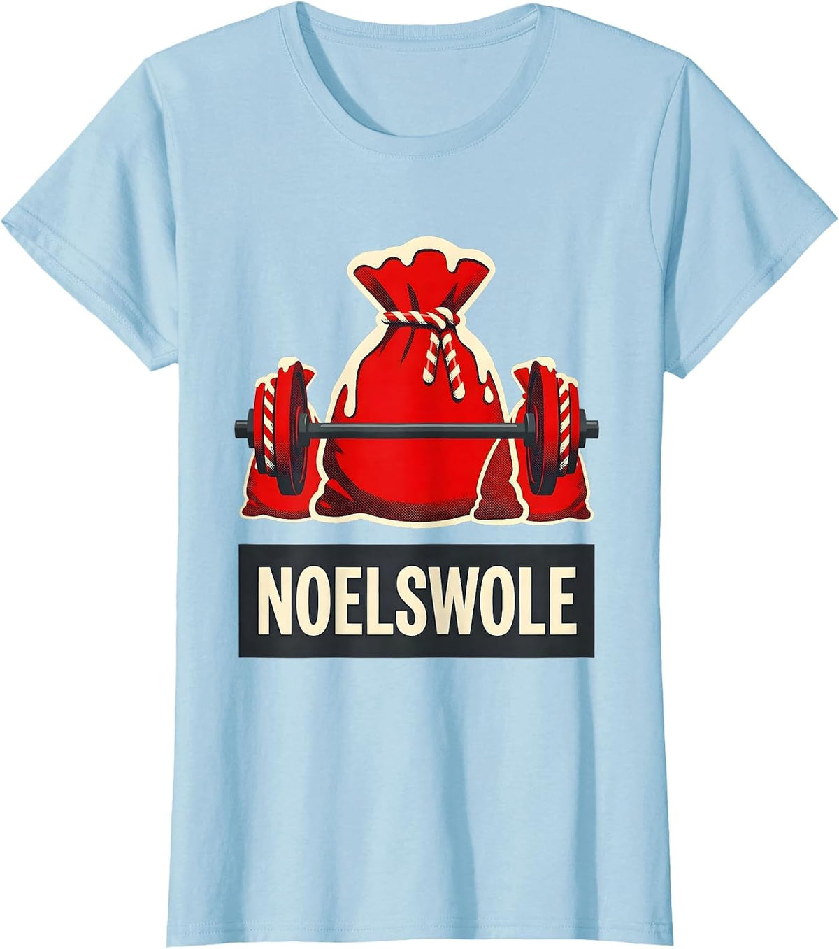 Noelswole Funny Christmas Gym Weightlifting Workout Fitness T-Shirt - Baby Blue