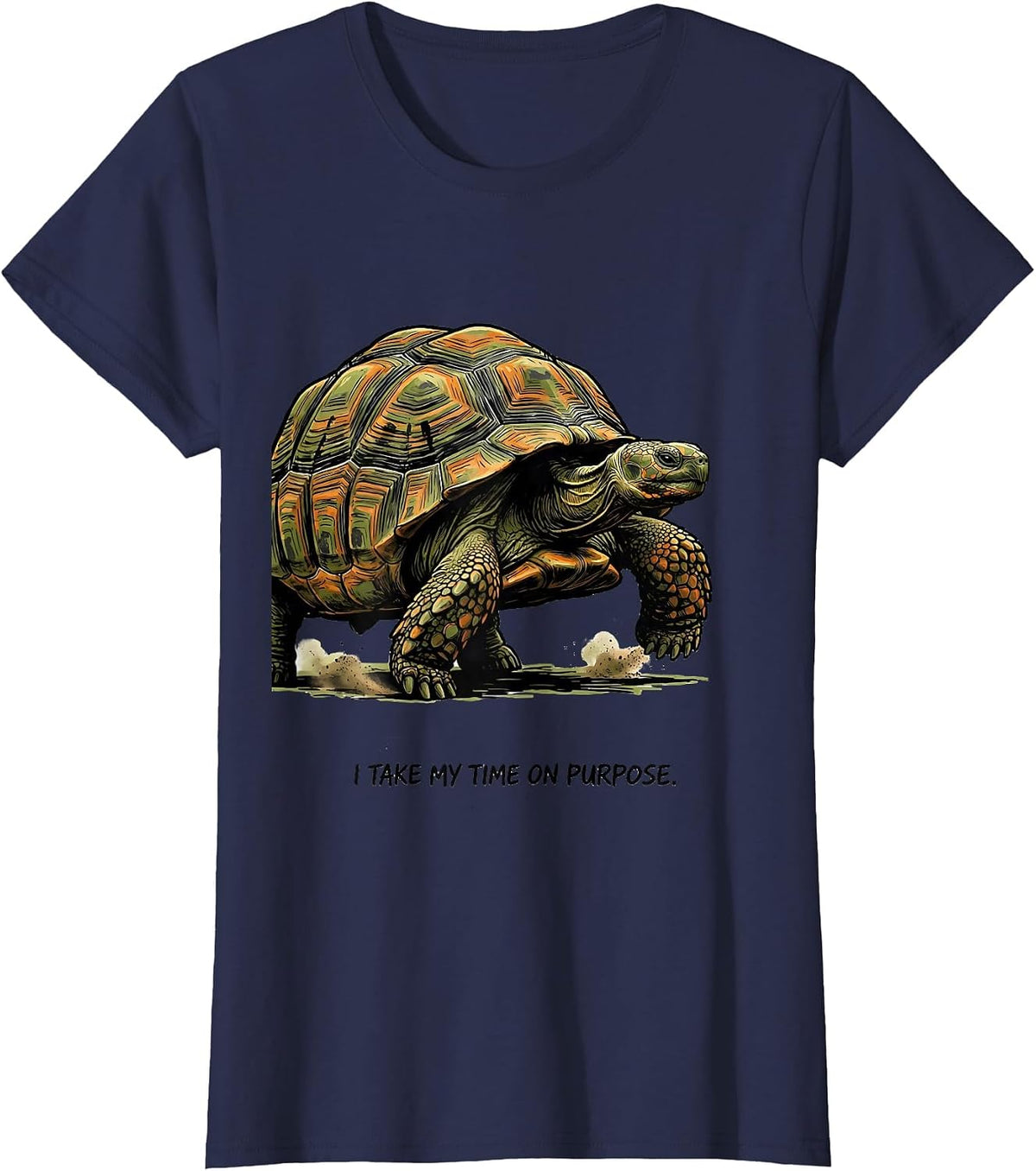 Women's I Take My Time On Purpose Funny Tortoise Lover Gift T-Shirt - Navy Blue