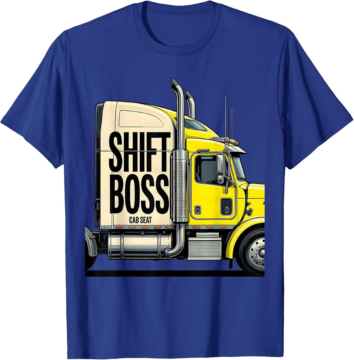 Shift Boss Cab Seat Funny Trucker Pickup Driver Gift T-Shirt - Royal Blue