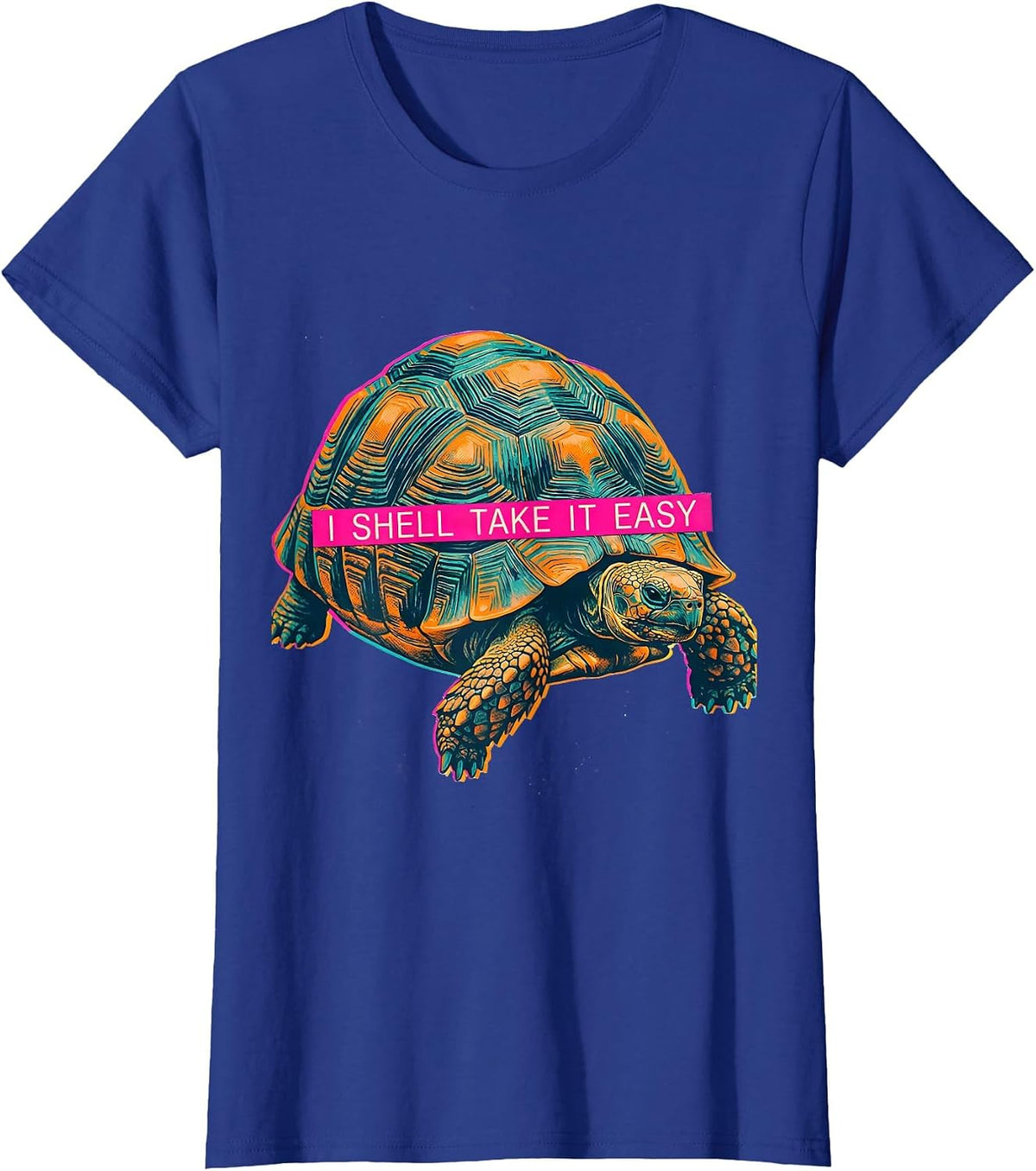 Women's I Shell Take It Easy Funny Tortoise Lover Pet Owner Humor T-Shirt - Royal Blue