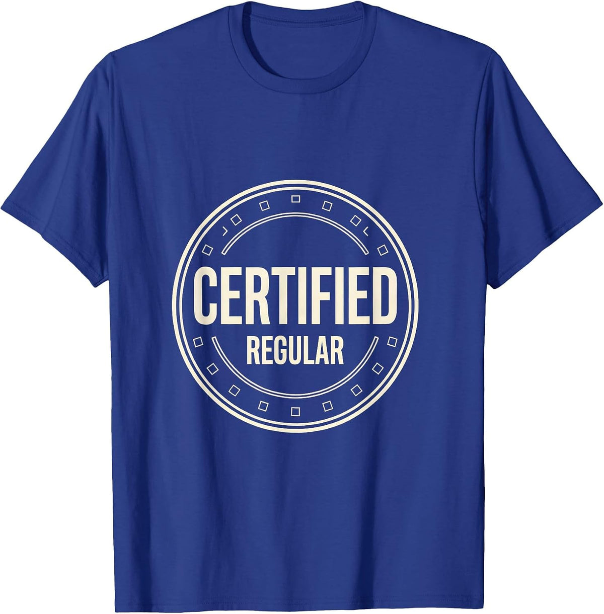 Certified Regular Funny Hustle Gym Gift T-Shirt - Royal Blue