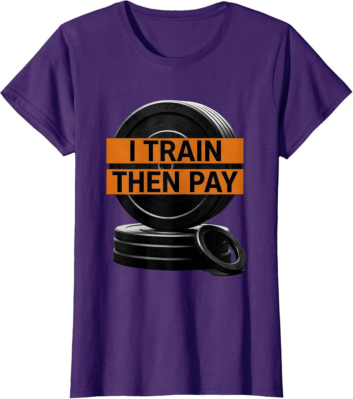 Women's I Train, Then Pay Funny Gym Workout Weightlifting Humor T-Shirt - Purple