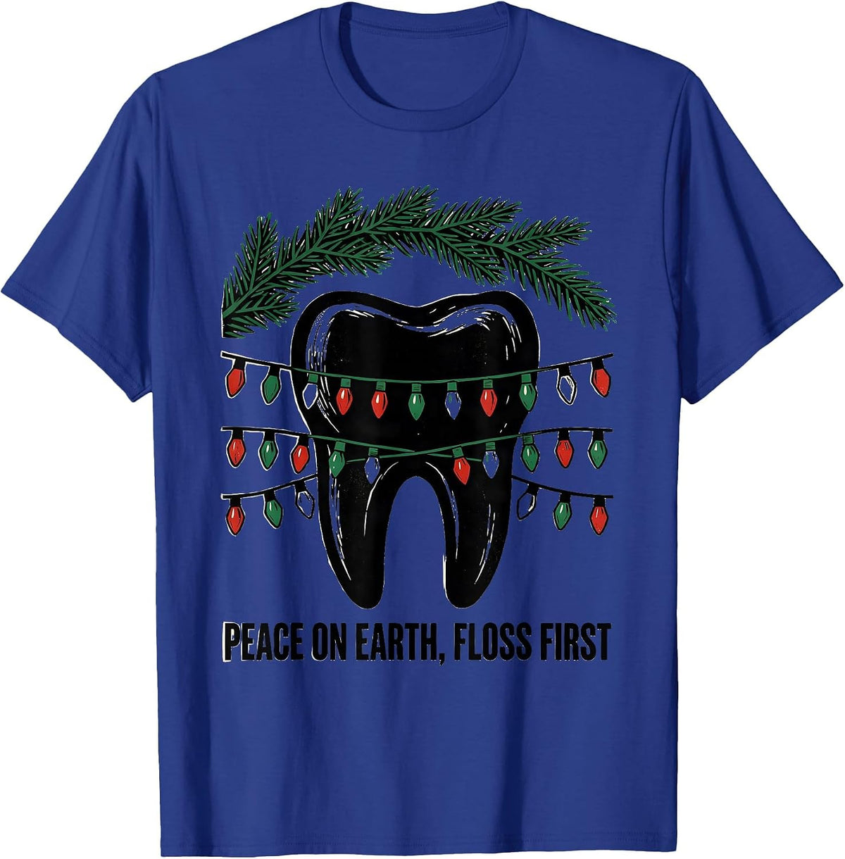 Peace on Earth Floss First Funny Dentist Christmas Dental T-Shirt - Royal Blue