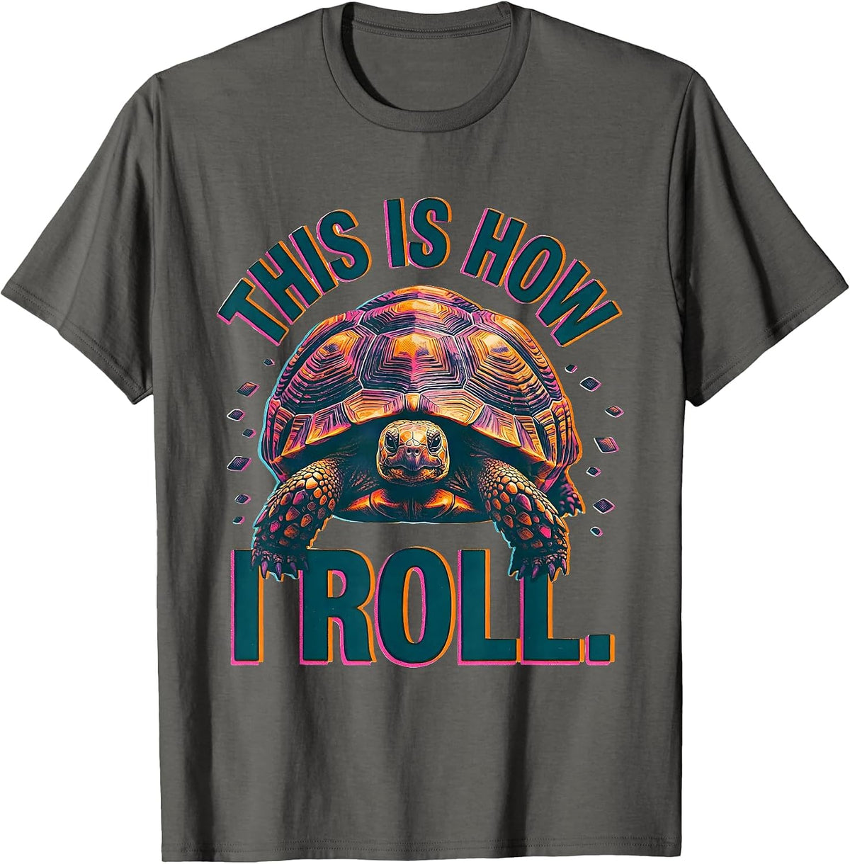 This Is How I Roll Risograph Funny Tortoise Pet Lover Gift T-Shirt - Asphalt Grey