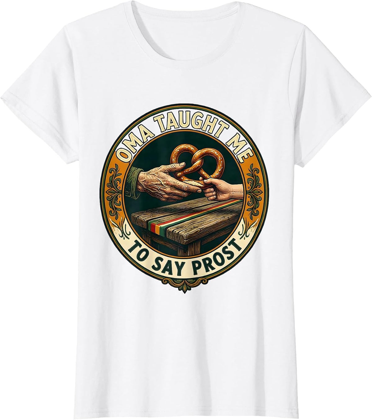 Oma Taught Me To Say Prost Funny Oktoberfest German Heritage T-Shirt - White