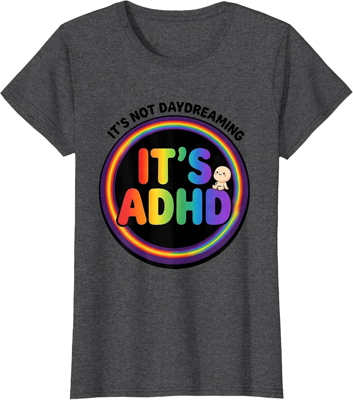 Women's It's Not Daydreaming It's ADHD Funny Neurodiversity ADHD T-Shirt - Dark Heather Grey