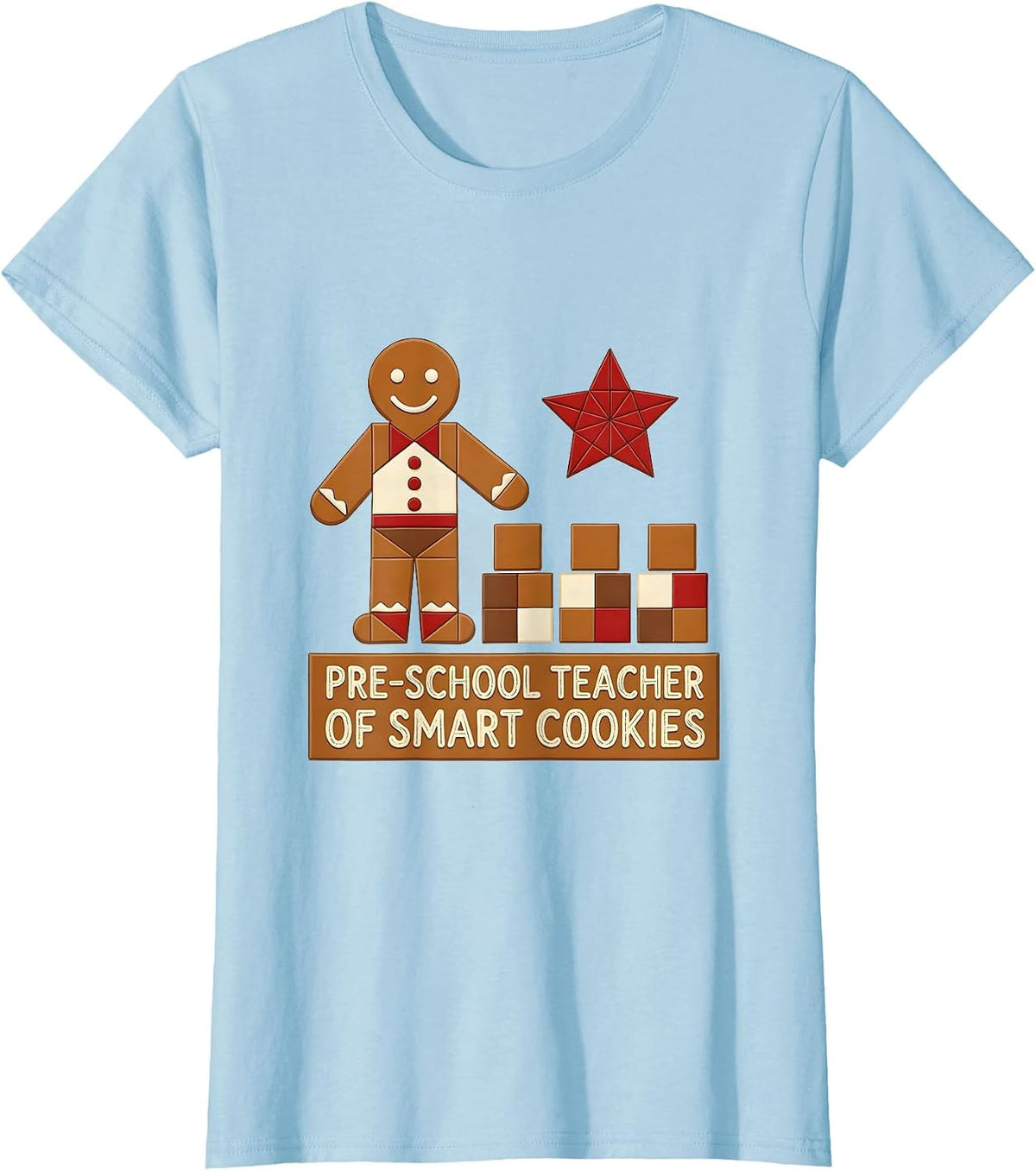 Women's Pre-School Teacher Of Smart Cookies Cute Gingerbread T-Shirt - Baby Blue