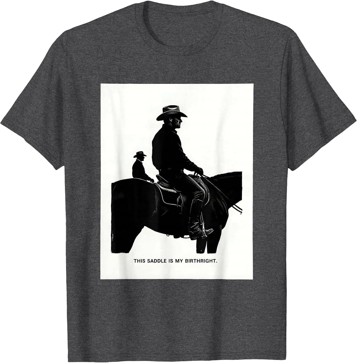 This Saddle Is My Birthright Western Cowboy Cowgirl Rodeo T-Shirt - Dark Heather Grey