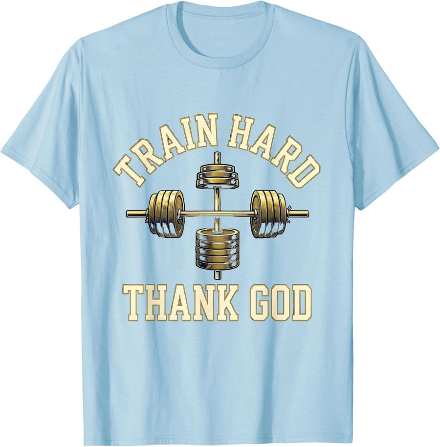 Men's Train Hard Thank God Christian Gym Faith Fitness Motivation T-Shirt - Baby Blue