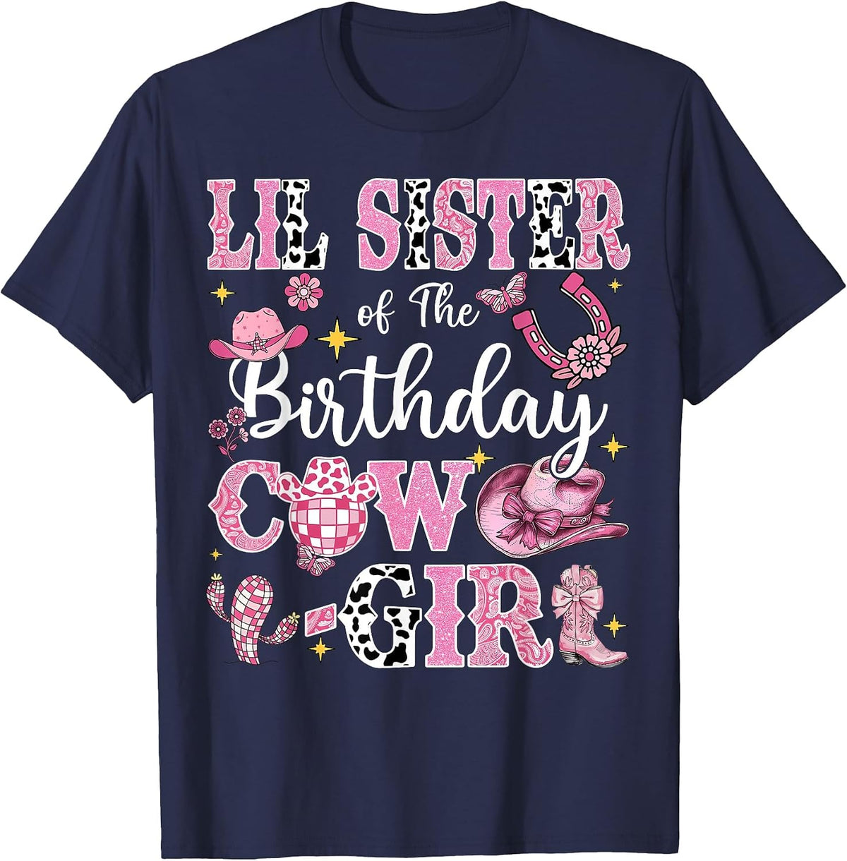 Lil Sister of The Birthday Cow-Girl Rodeo Lil Sister Bday T-Shirt - Navy Blue