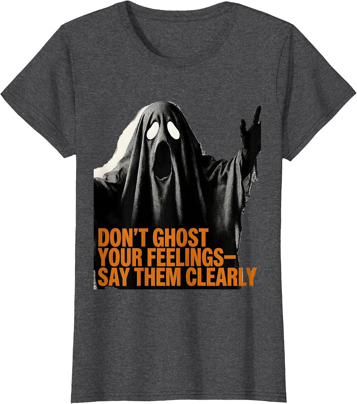 Women's Don't Ghost Your Feelings—Say Them Clearly School Counselor T-Shirt - Dark Heather Grey