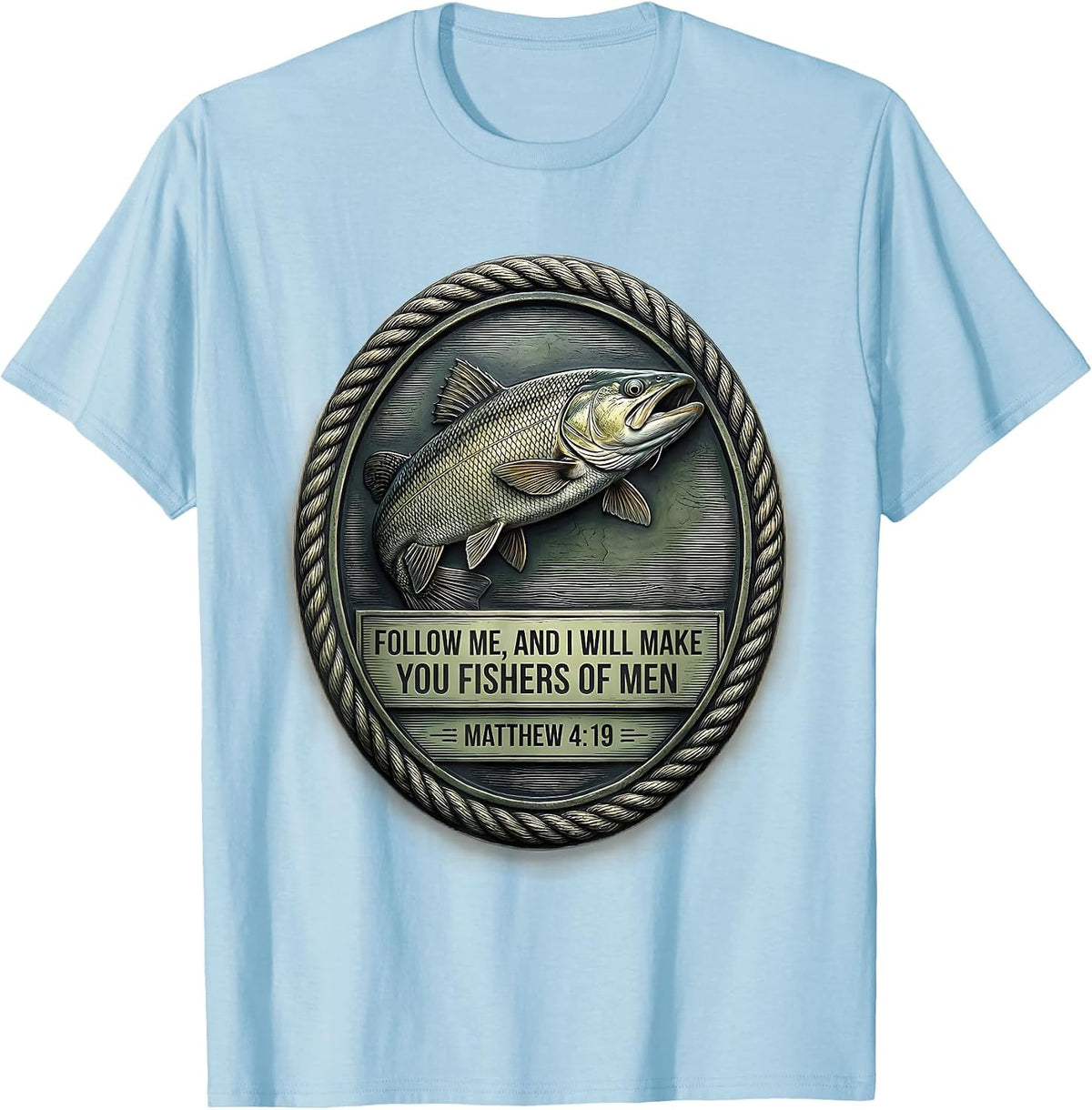 Men's Follow me, and I will make you fishers of men — Matthew 4:19 T-Shirt - Baby Blue