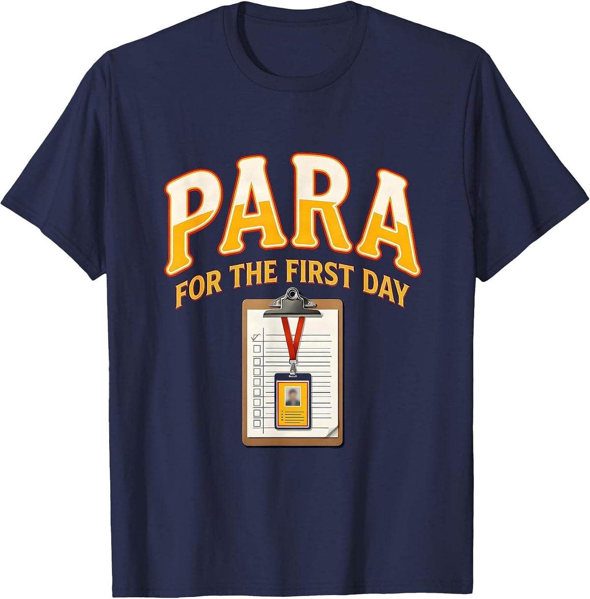 Men's Para For The First Day Funny Paraprofessional Paraeducator T-Shirt - Navy Blue