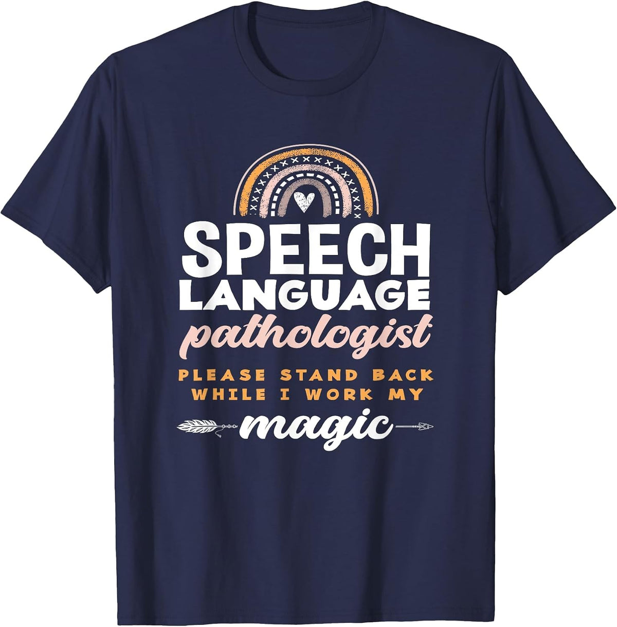 Speech Language Pathologist Please Stand Back While I Work T-Shirt - Navy Blue