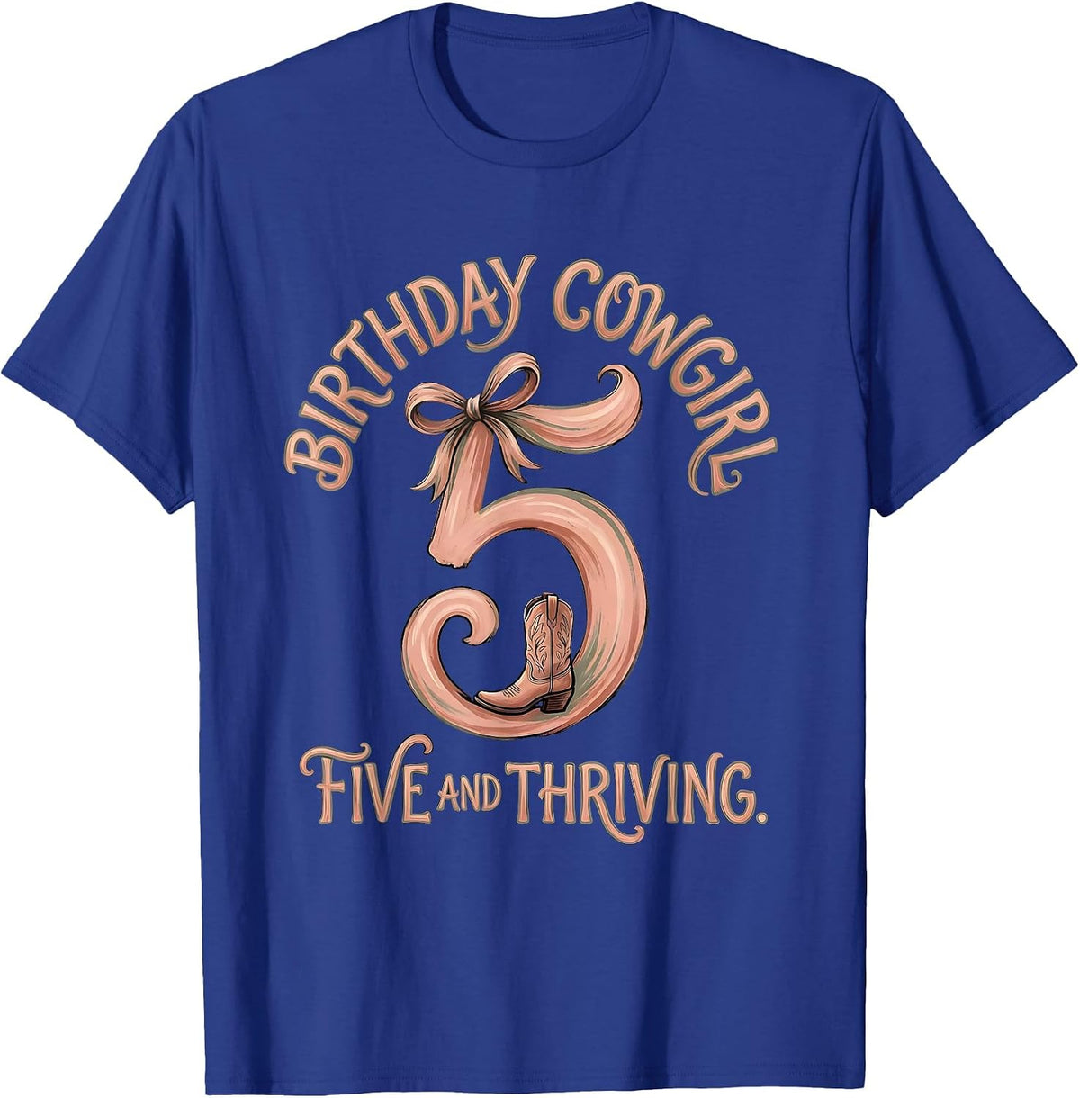 Birthday Cowgirl Five And Thriving Boho Typography Western T-Shirt - Royal Blue
