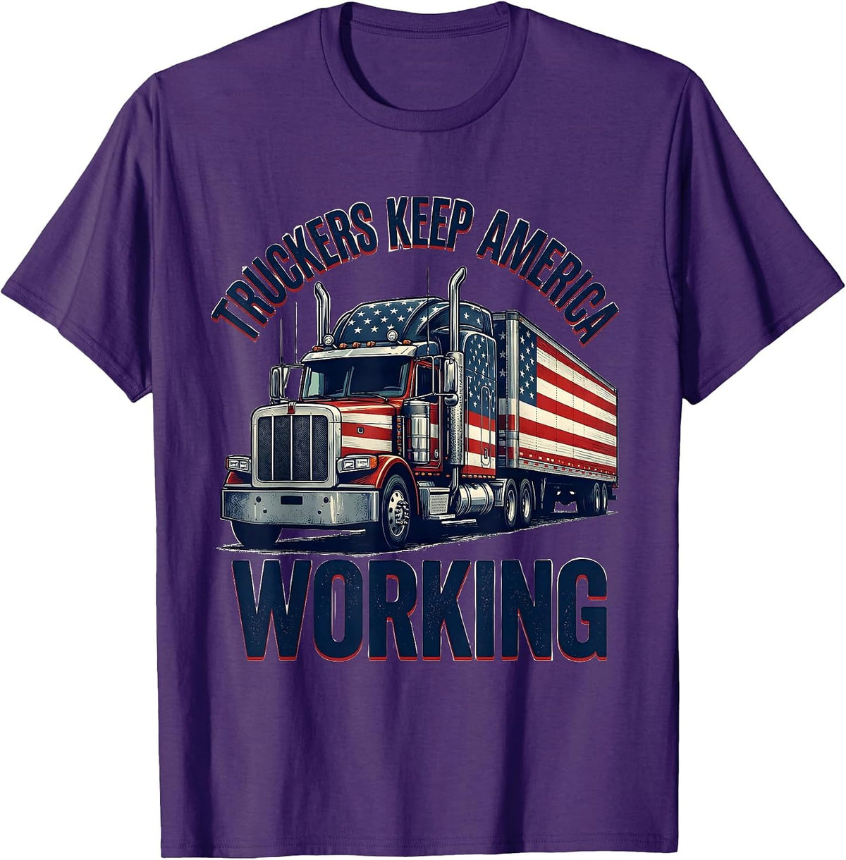 Truckers Keep America Working Patriotic Semi Truck Driver T-Shirt - Purple