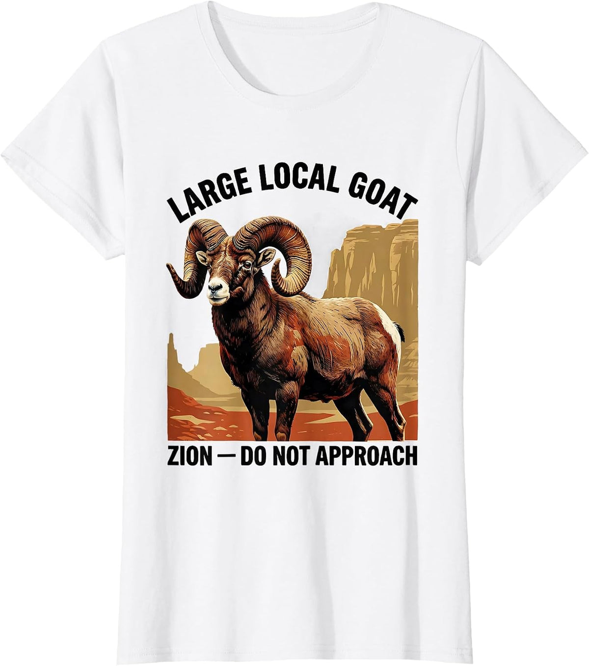 Large Local Goat, Zion, Do Not Approach Retro National Park T-Shirt - White