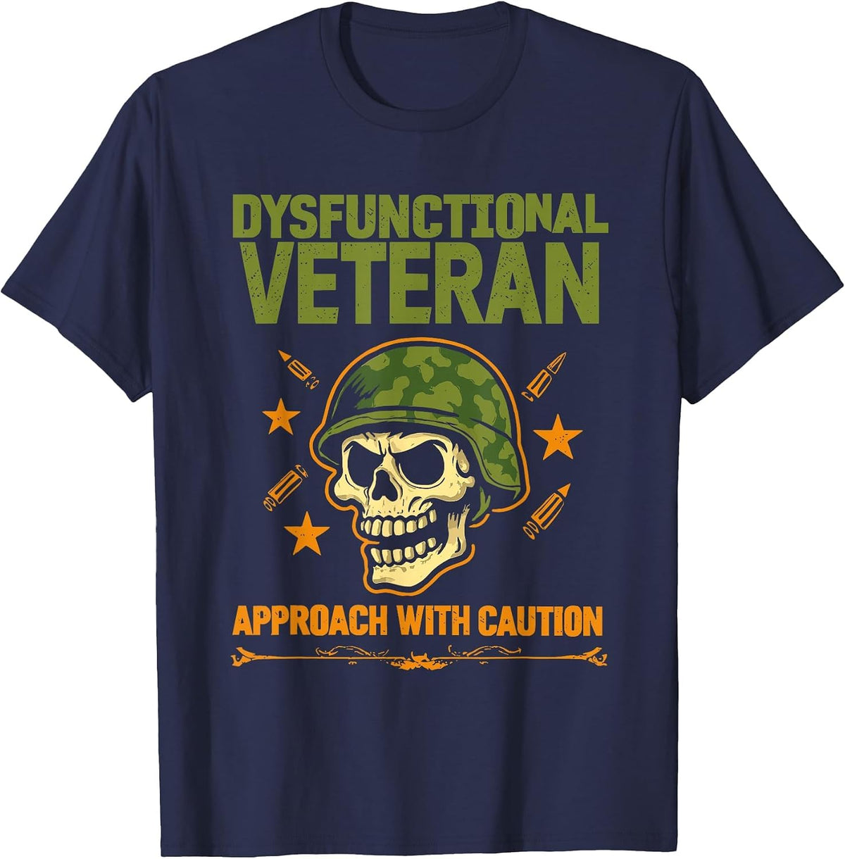 Dysfunctional Veteran Approach Caution Funny Military T-Shirt - Navy Blue