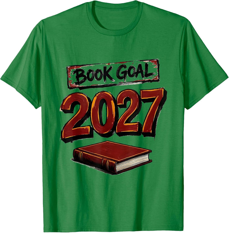 Men's Book Goal: 2027 Funny Reading Resolution Bookworm Literacy T-Shirt - Kelly Green