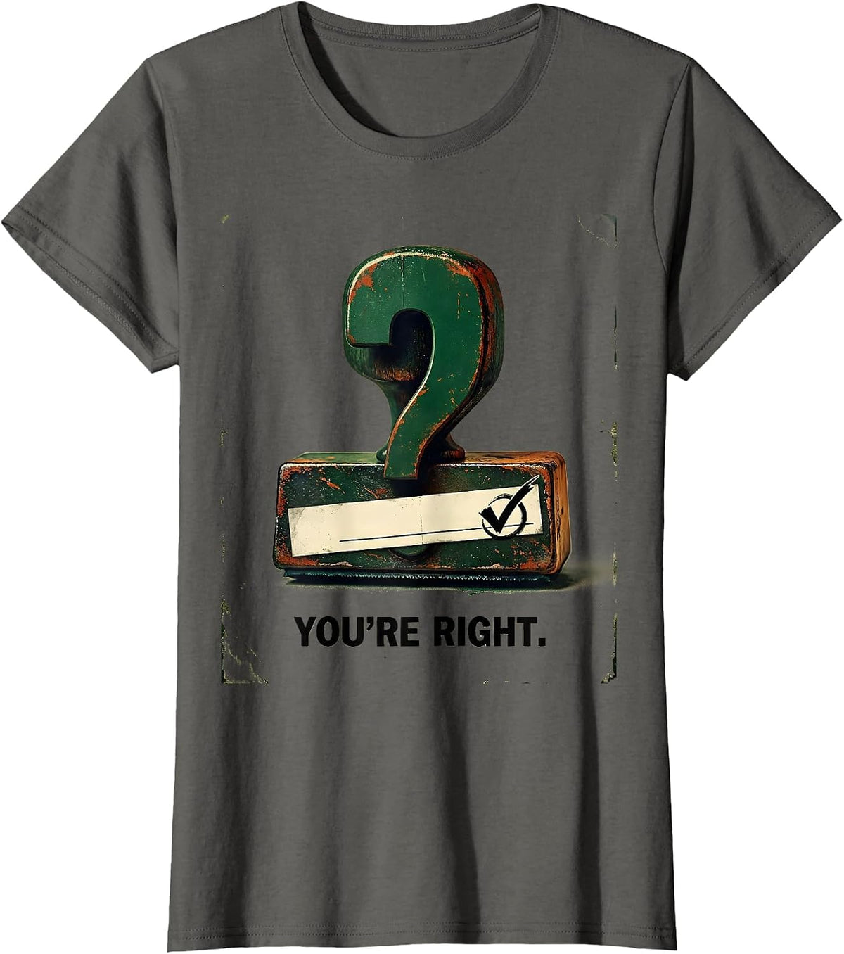 Women's You're Right Vintage Grammar Teacher Punctuation Humor T-Shirt - Asphalt Grey