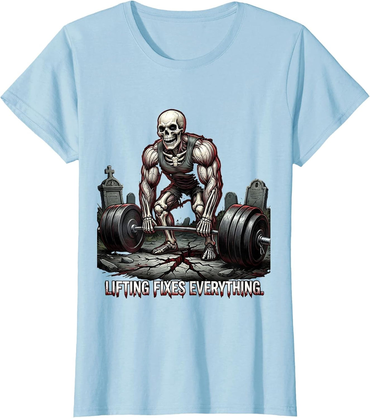 Women's Lifting Fixes Everything Funny Gym Design T-Shirt - Baby Blue