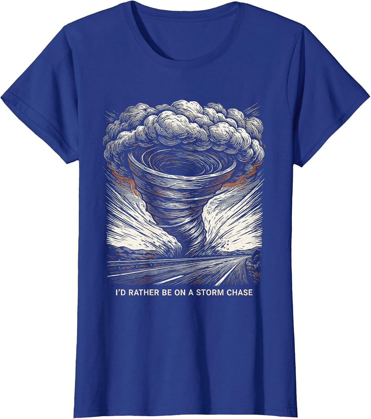 Women's I'd Rather Be On A Storm Chase Woodcut Engraving Storm T-Shirt - Royal Blue