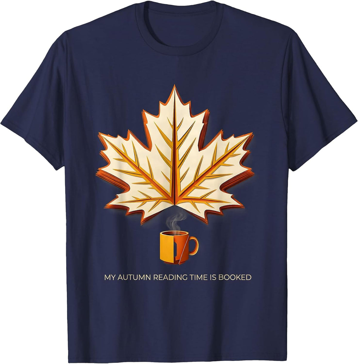 Men's My Autumn Reading Time Is Booked Cozy Fall Bookworm Autumn T-Shirt - Navy Blue