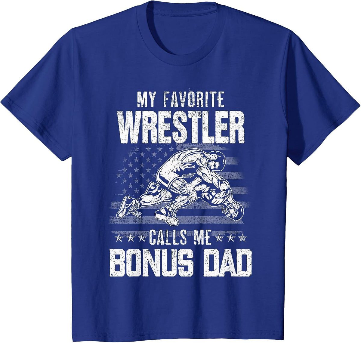 Wrestling My Favorite Wrestler Calls Me Bonus Dad Xmas T-Shirt - Royal Blue