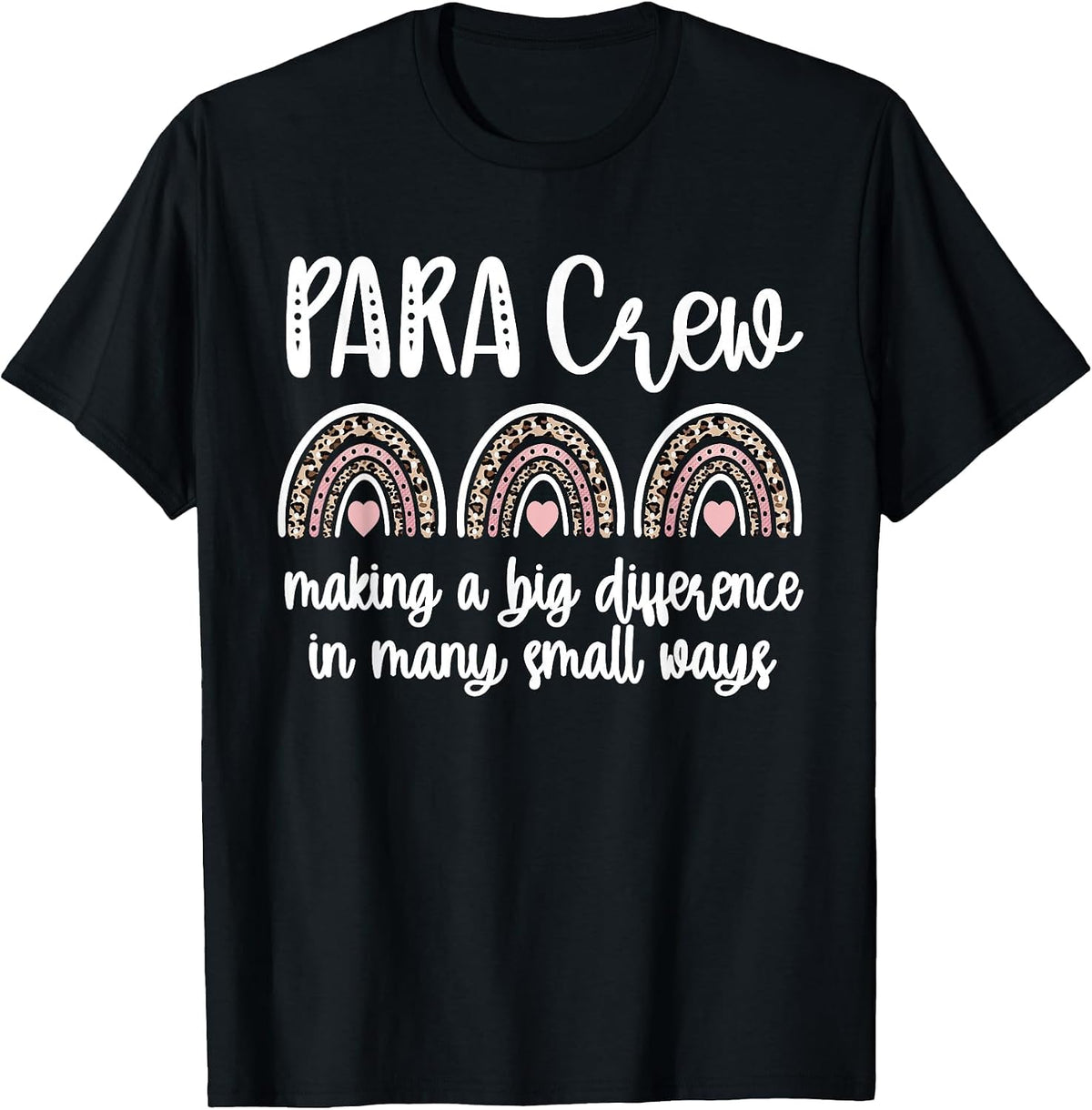 para Crew Rainbow Parapro Teacher Paraprofessional Team T-Shirt - Black
