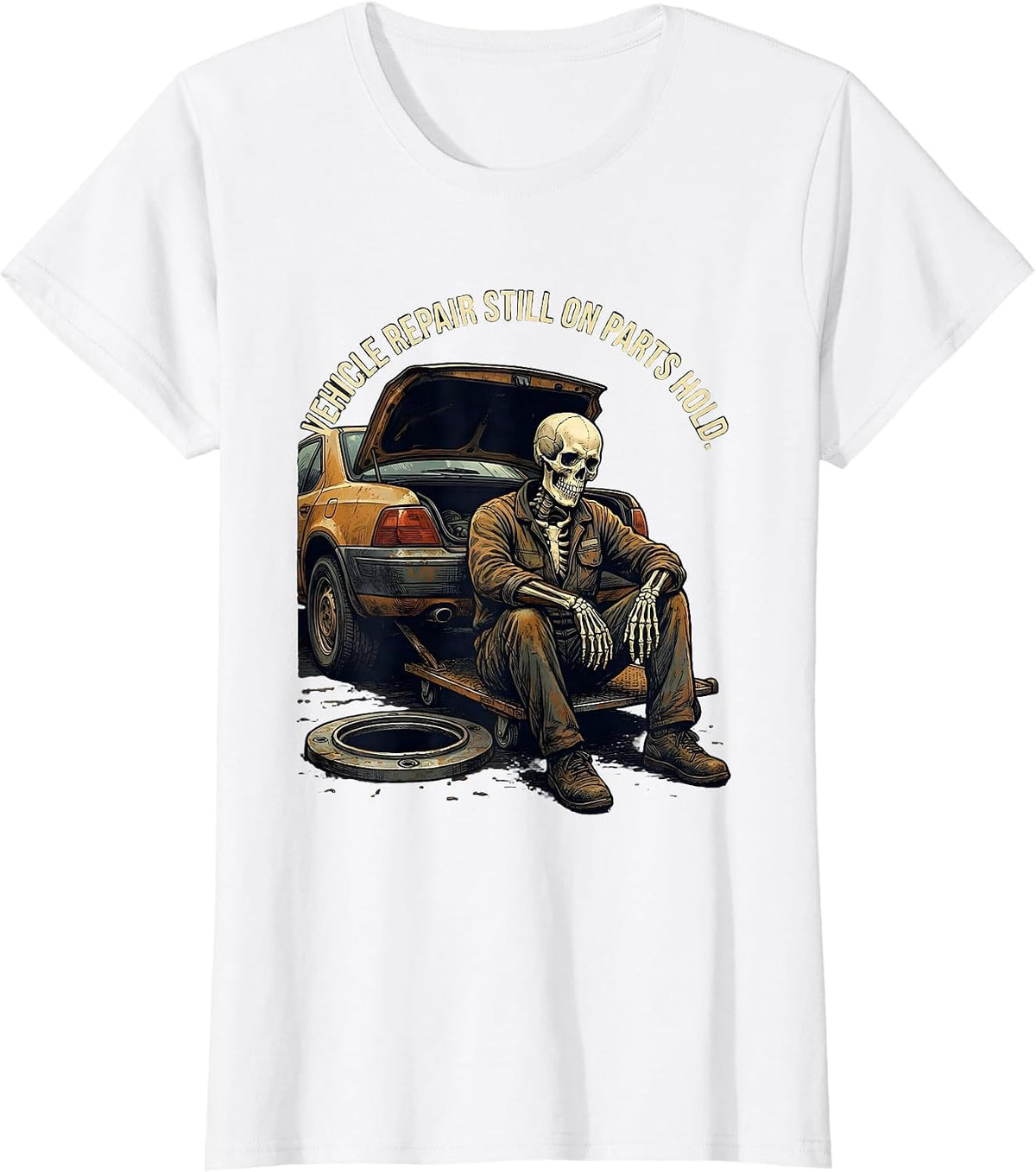 Vehicle Repair Still On Parts Hold Funny Mechanic Skeleton T-Shirt - White