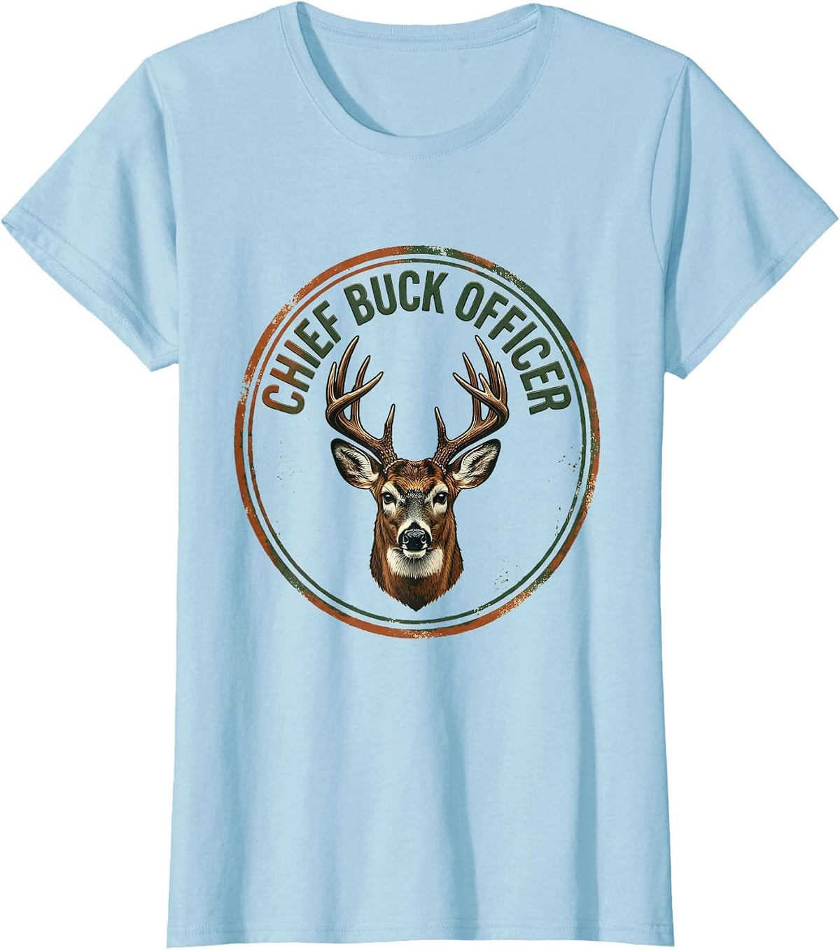 Women's Chief Buck Officer Vintage Funny Deer Hunting Dad Gift T-Shirt - Baby Blue