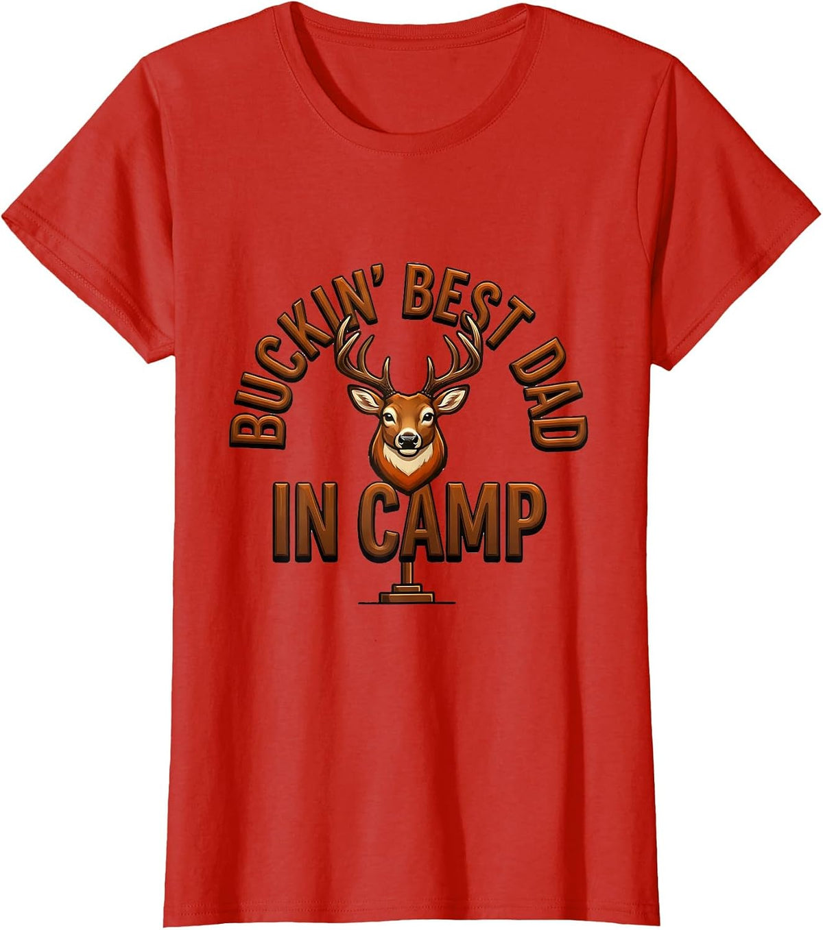 Buckin' Best Dad In Camp Funny Deer Hunting Dad Humor T-Shirt - Red