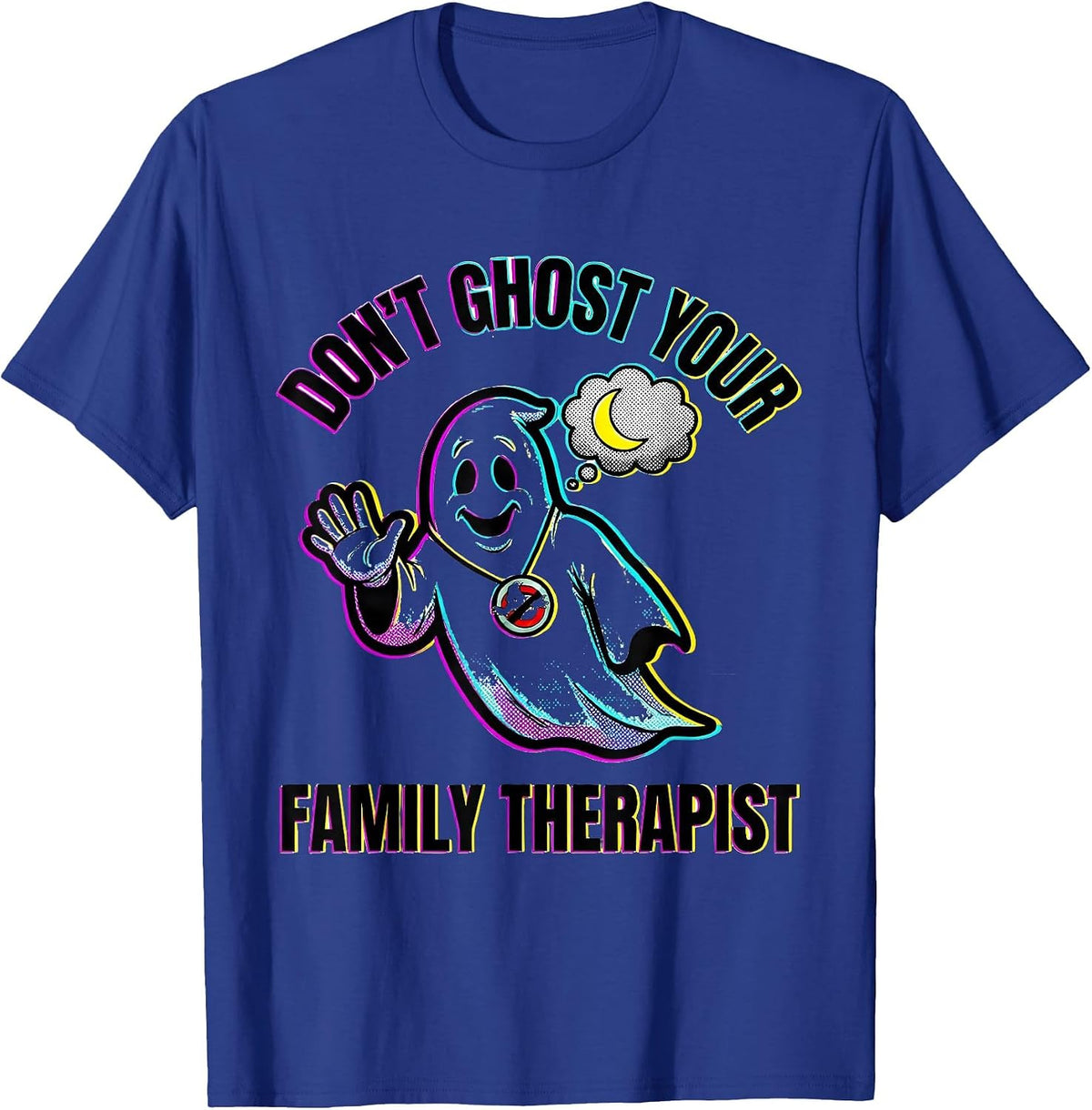 Don't Ghost Your Family Therapist Pop Art Halloween Mental T-Shirt - Royal Blue