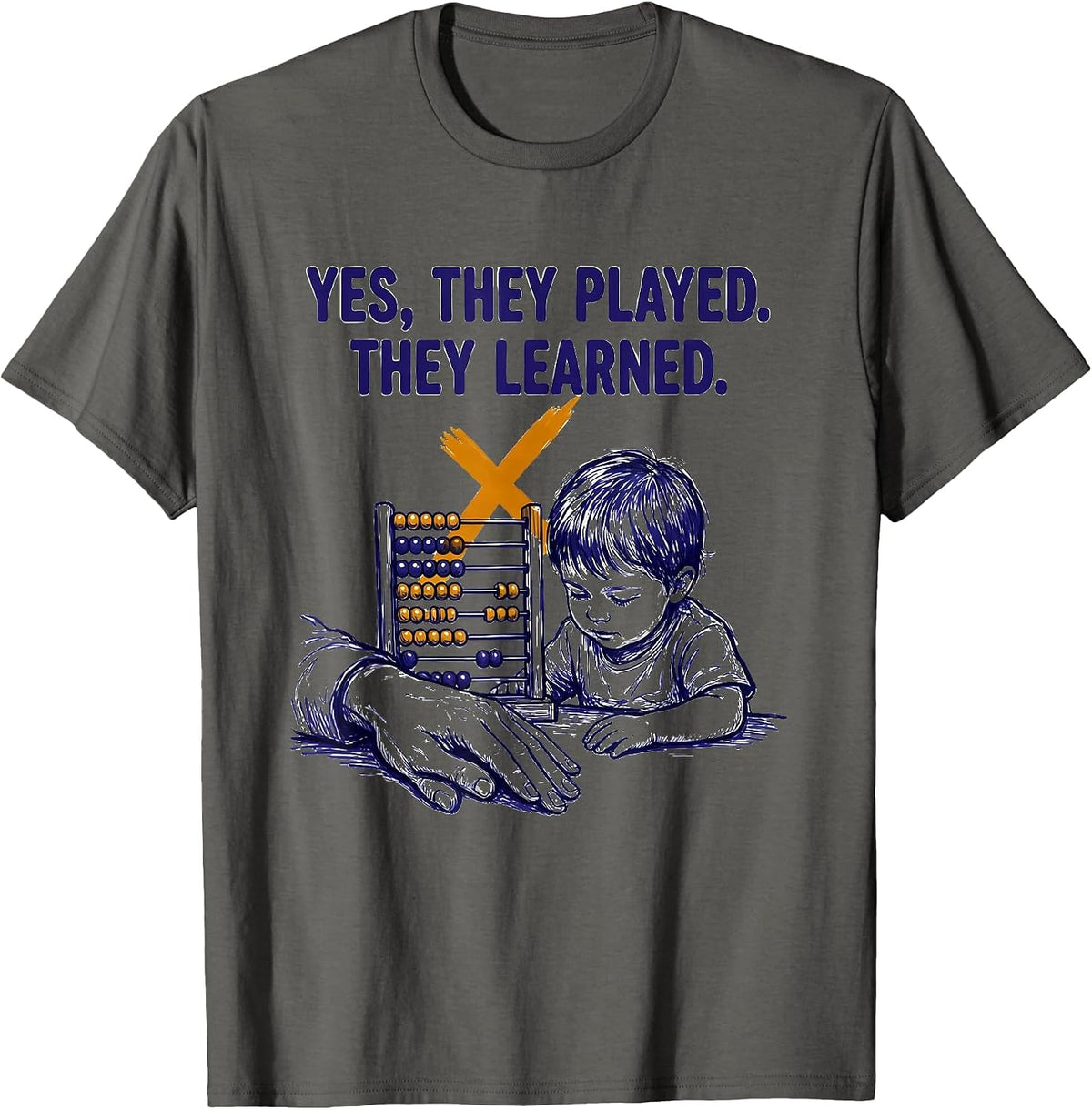 Men's Yes They Played They Learned Playful Preschool Teacher Back T-Shirt - Asphalt Grey