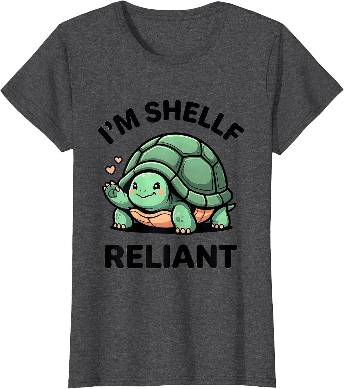 Women's I'm Shellf Reliant Cute Kawaii Turtle Lover Pet Enthusiast T-Shirt - Dark Heather Grey