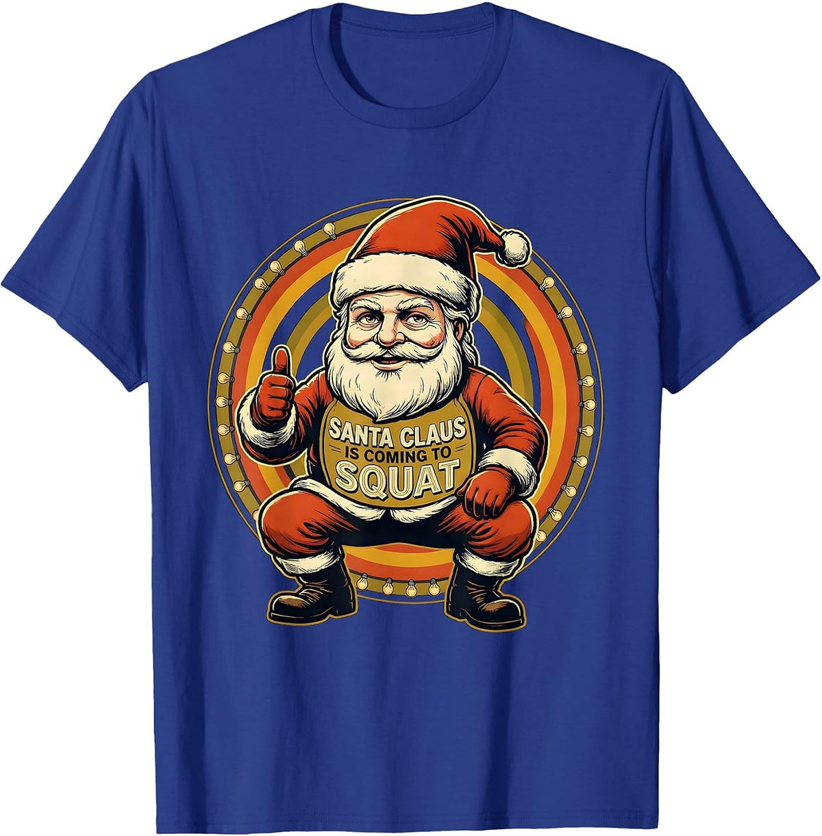 Men's Santa Claus Is Coming to Squat Funny Christmas Gym T-Shirt - Royal Blue