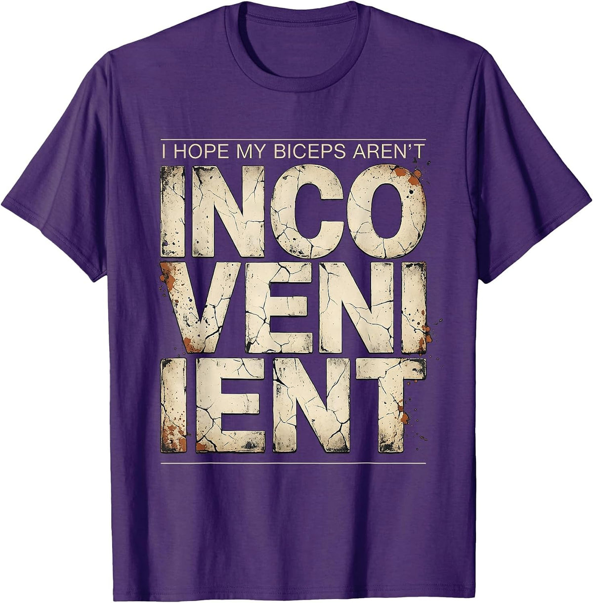 Men's I Hope My Biceps Aren't Inconvenient Funny Gym Humor T-Shirt - Purple