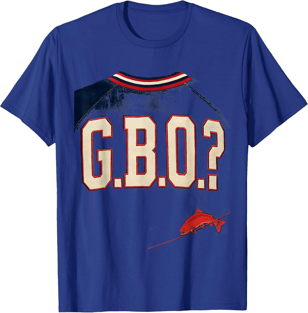 G.B.O.? Funny Fishing Humor Trout Angler Gift for Boys Kids T-Shirt - Royal Blue