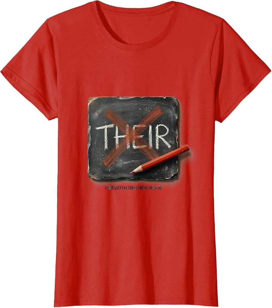 Women's I Silently Fix Their There They're Funny Grammar Teacher T-Shirt - Red