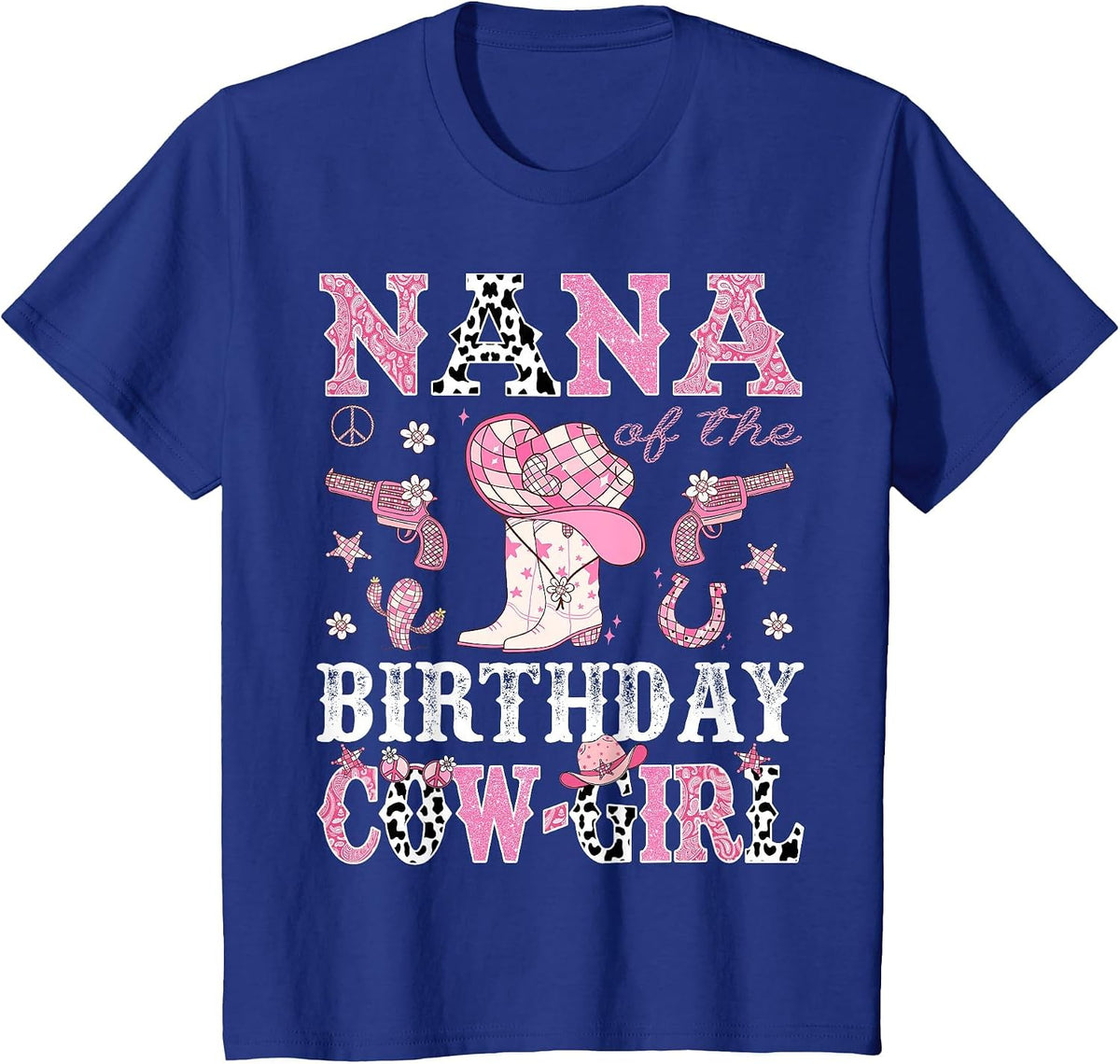 Nana of The Birthday Cowgirl Pink Disco Rodeo Western T-Shirt - Royal Blue