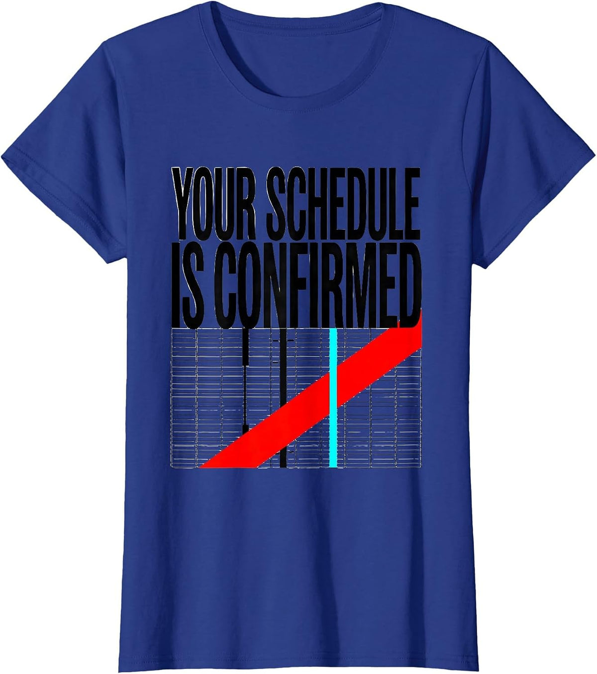 Women's Your Schedule Is Confirmed Groovy School Counselor Schedule T-Shirt - Royal Blue