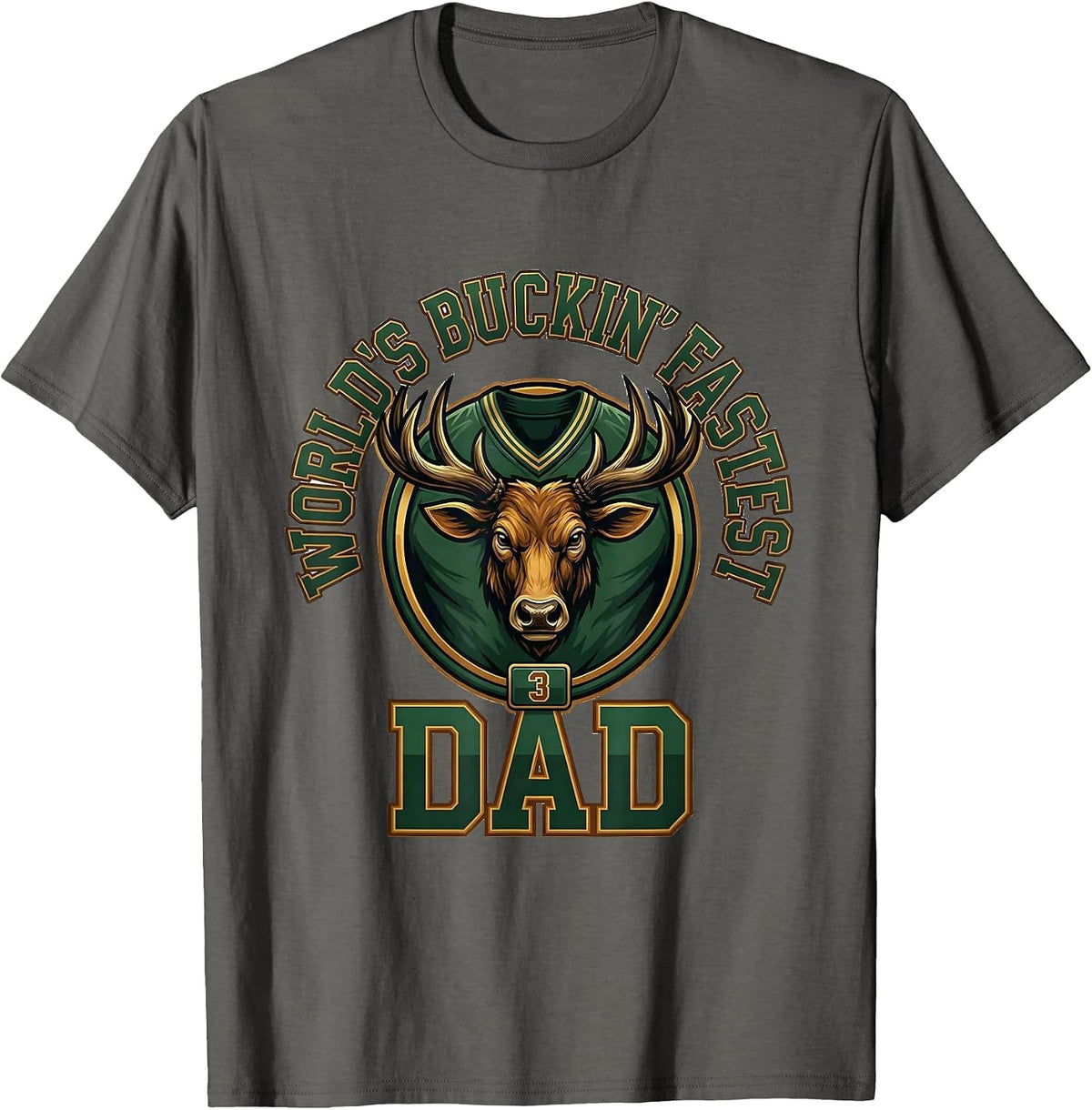 Men's World's Buckin' Fastest Dad Funny Deer Hunting Dad Humor T-Shirt - Asphalt Grey