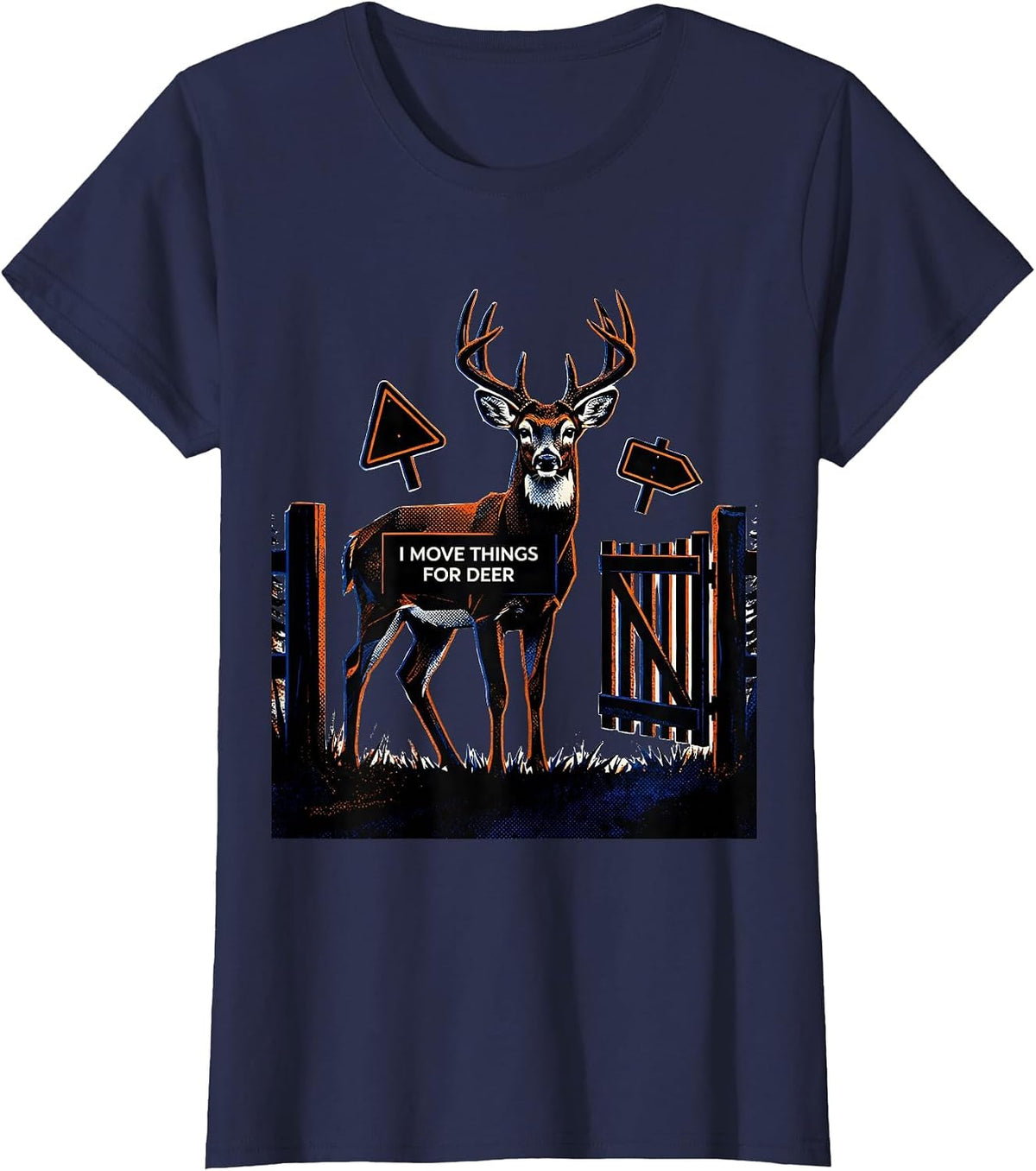 Women's I Move Things For Deer Funny Deer Hunting Dad Humor T-Shirt - Navy Blue