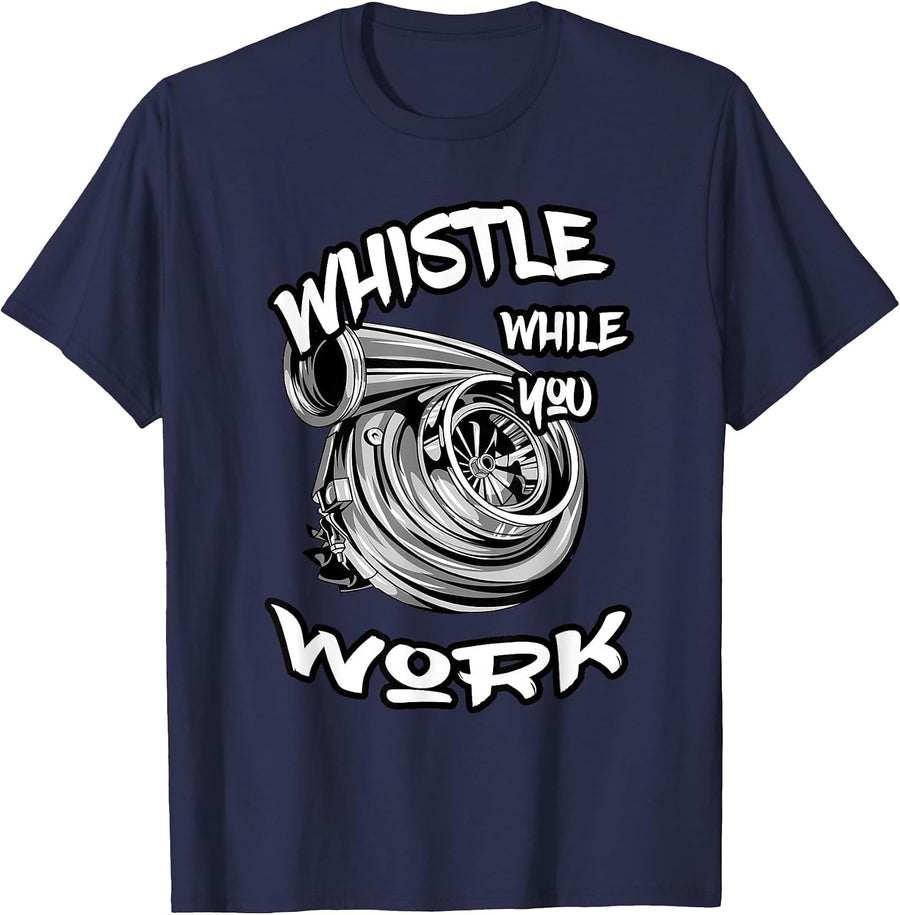 Whistle While You Work, Trucker Mechanic Biker T-Shirt - Navy Blue