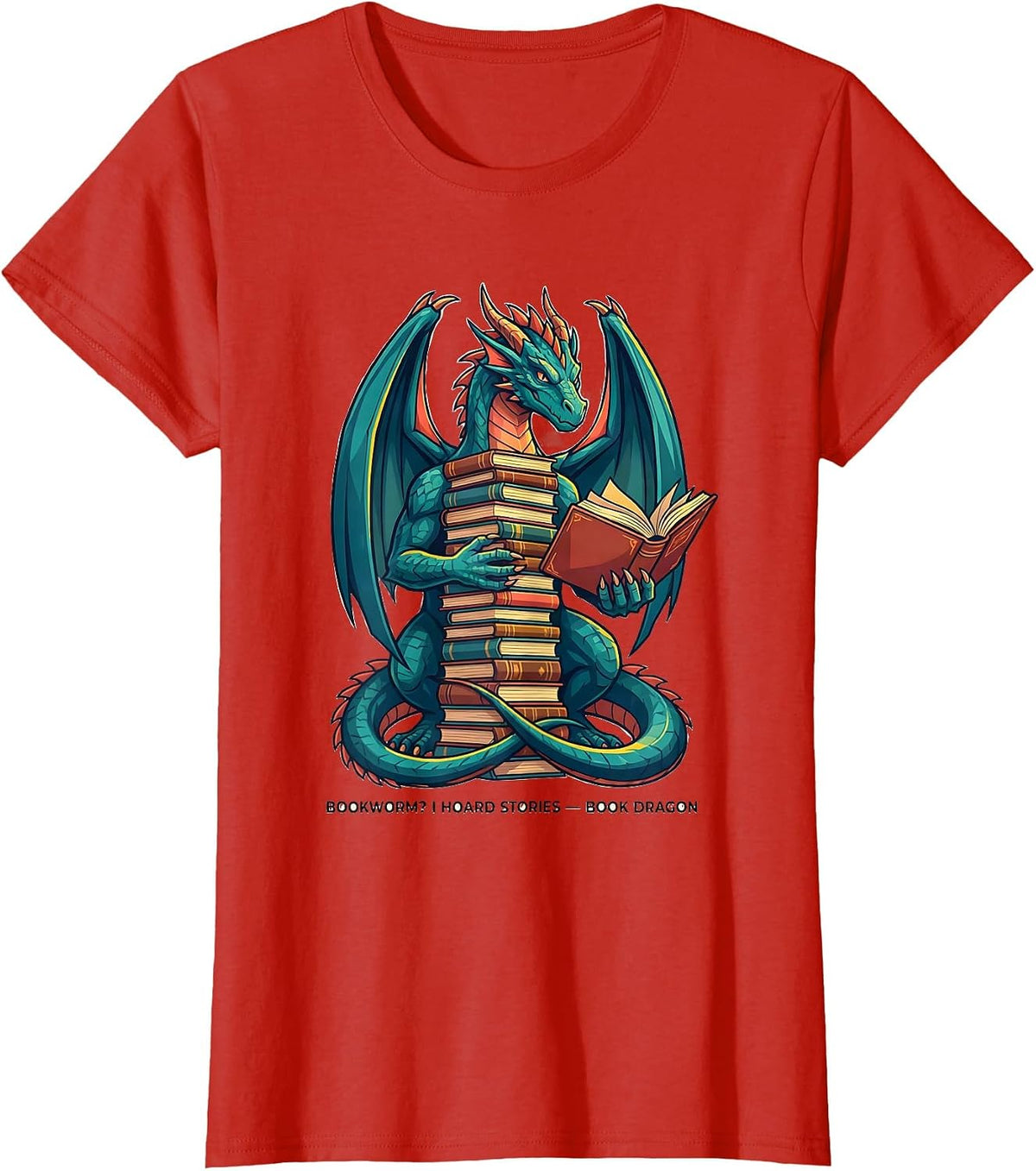 Women's Bookworm? I Hoard Stories Book Dragon Funny Fantasy Book T-Shirt - Red