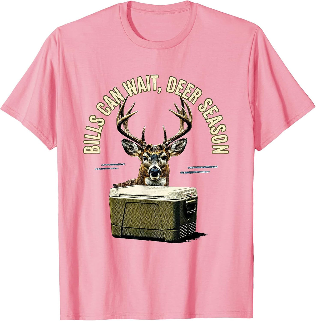 Men's Bills Can Wait Deer Season Funny Hunting Dad Gift T-Shirt - Pink