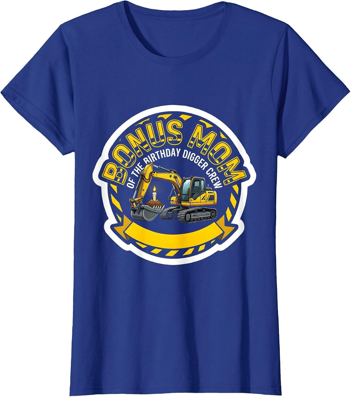 Women's Bonus Mom Of The Birthday Digger Crew Funny Construction T-Shirt - Royal Blue