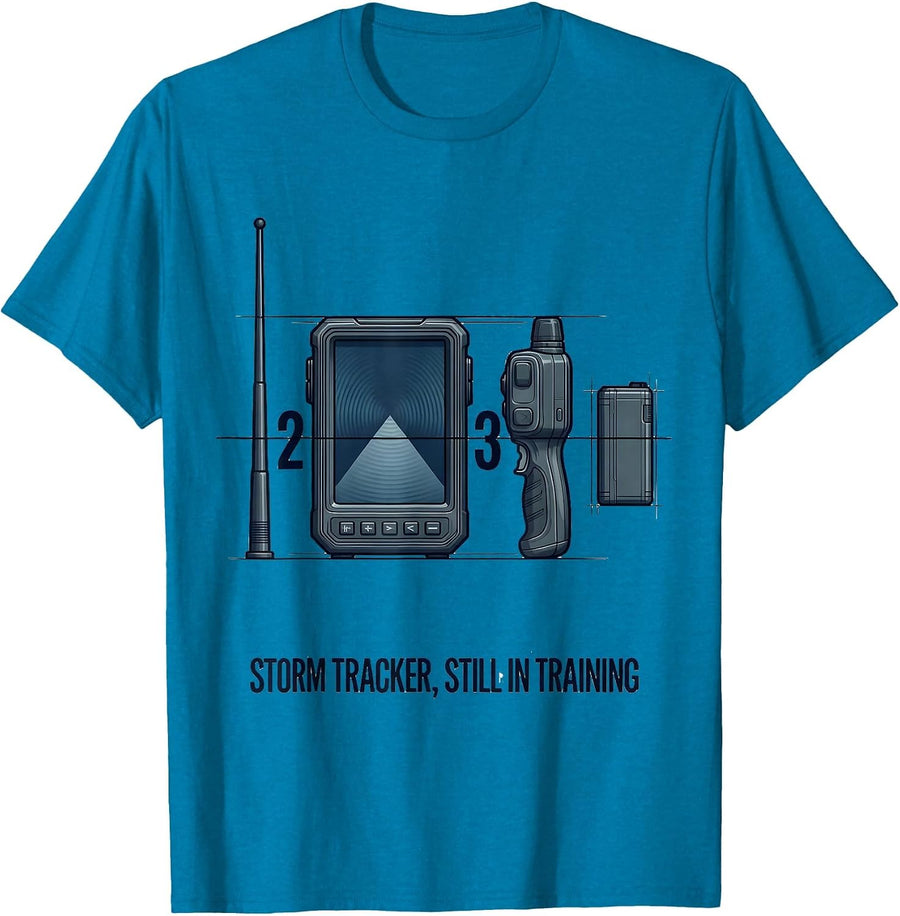 Storm Tracker Still In Training Funny Meteorology Storm T-Shirt - Sapphire Blue